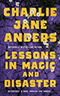 Lessons in Magic and Disaster